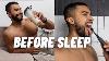 7 Grooming Tips All Young Men Should Do Before Going To Sleep