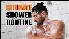 The Ultimate 5 Min Shower Routine Tricks To Get Ready Faster More Efficiently